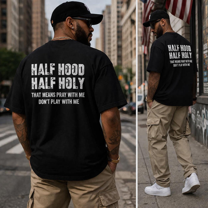 Half Hood Half Holy Shirt, Urban Christian Wash Tee, Streetwear Faith Apparel, Pray With Me Top, Religious Graphic Gift
